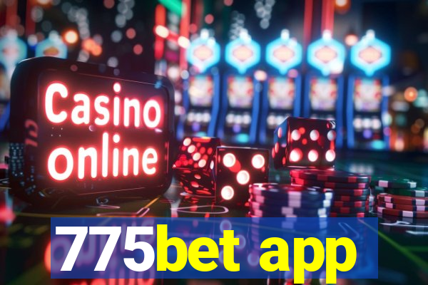 775bet app